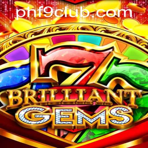 Exploring the Thrilling World of BrilliantGems and the F9CLUB Phenomenon